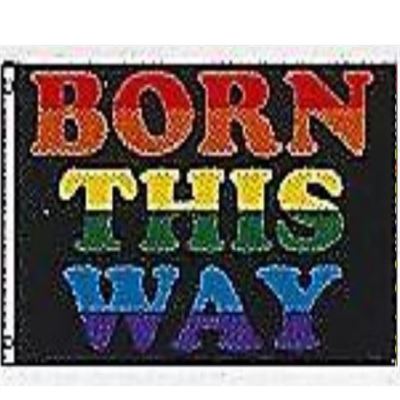 3’ x 5’ Born this Way